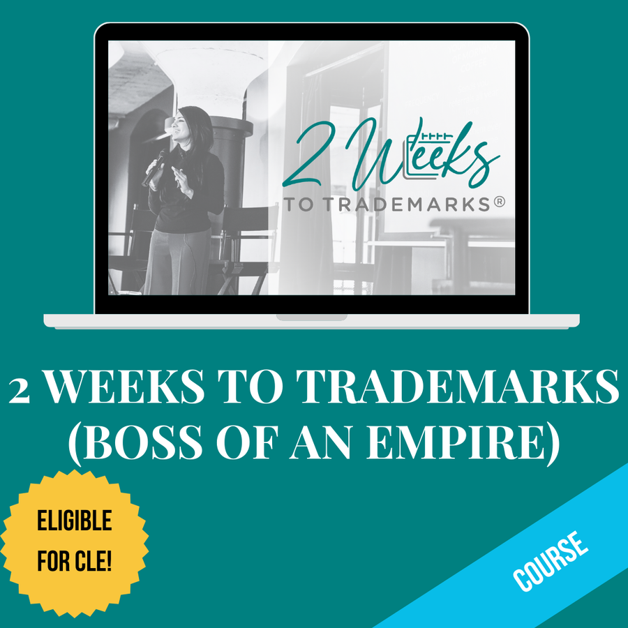 2 Weeks to Trademarks (Boss of an Empire)