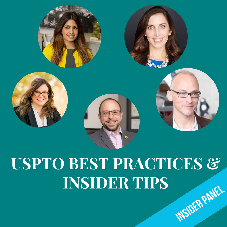 USPTO Best Practices & Insider Tips